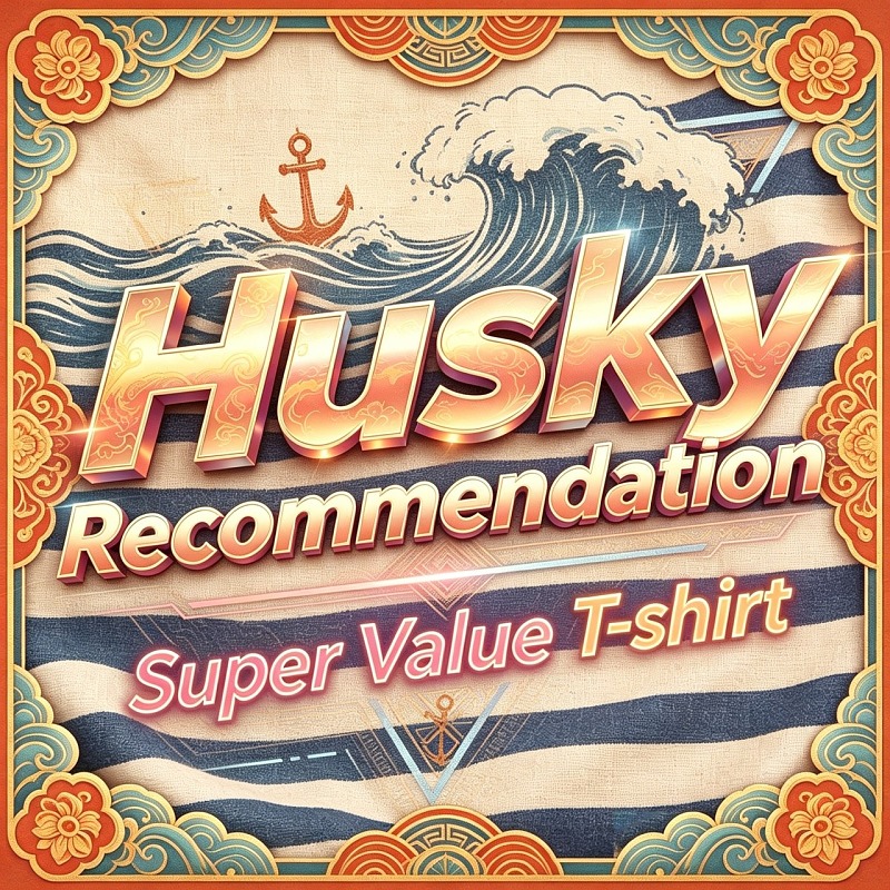 🔥Husky Recommendation🔥Super Value T-shirt