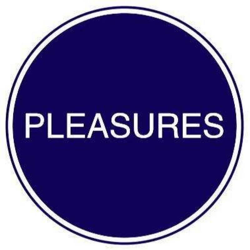 PLEASURES
