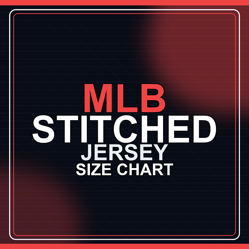MLB Stitched Jersey Size Chart