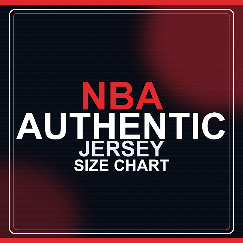 NBA Authentic Jersey Size Chart