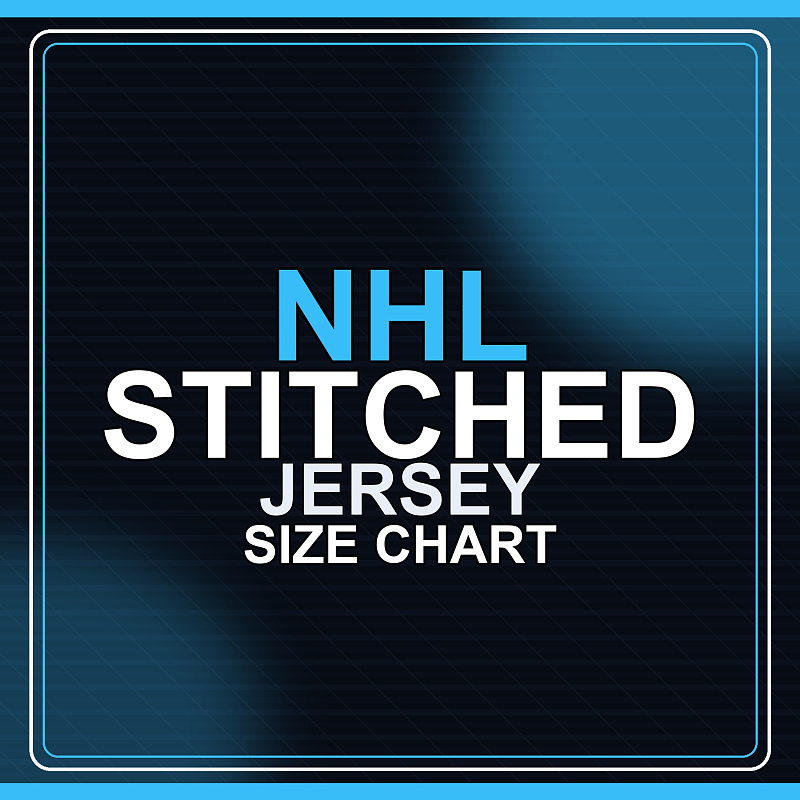 NHL Stitched Jersey Size Chart